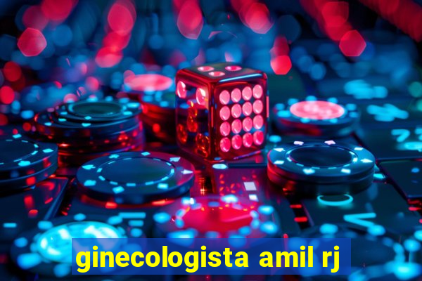 ginecologista amil rj